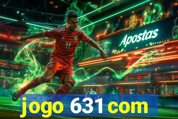 jogo 631 com